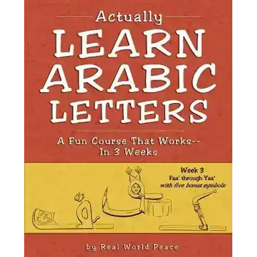 Actually Learn Arabic Letters Week 3: Faa' through Yaa' - Paperback