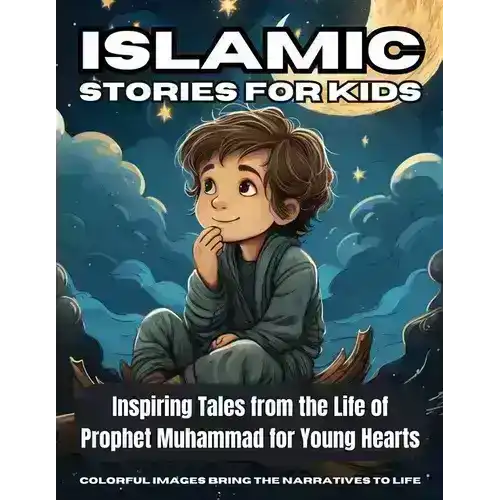 Children's book cover titled 'Islamic Stories for Kids' with a cartoon boy sitting under a night sky.