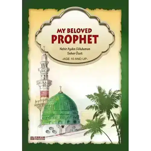 Book cover of 'My Beloved Prophet' with mosque illustration, palm trees, green dome, minaret