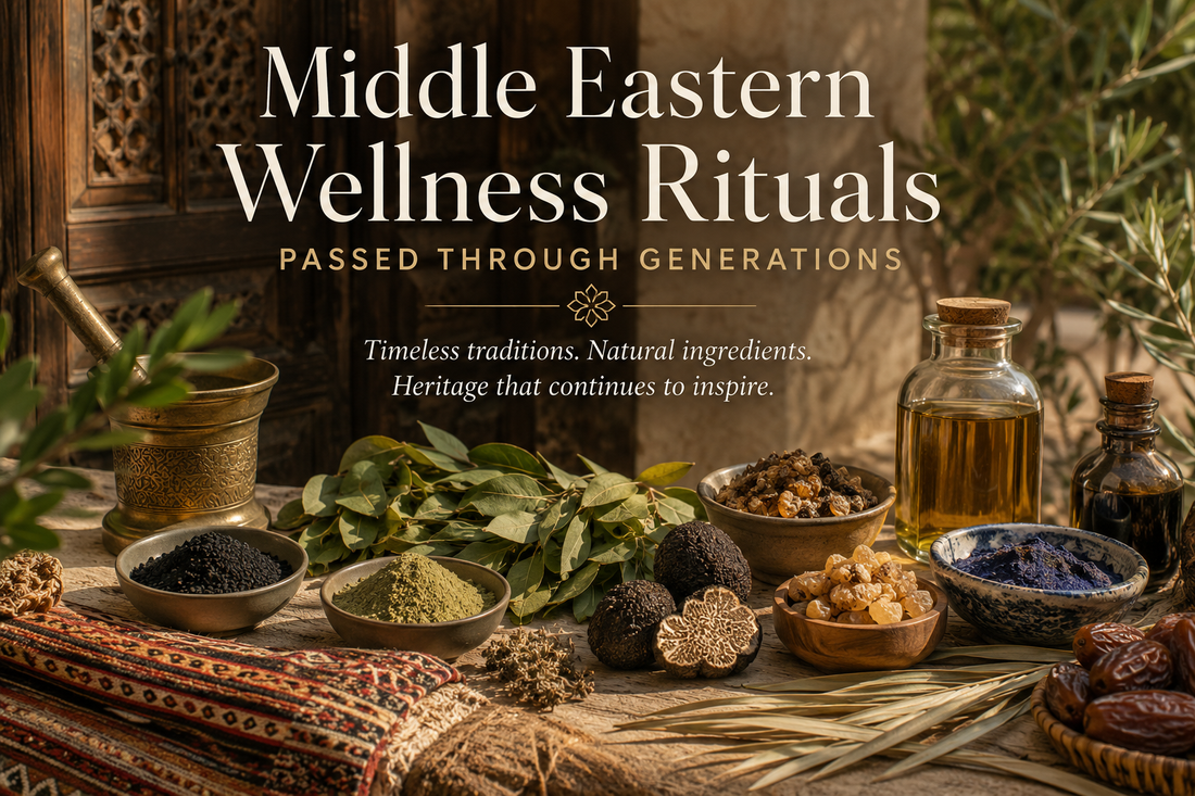 Middle Eastern wellness rituals passed through generations featuring Sidr leaves, black seed, frankincense, natural oils, Moroccan Nila, desert truffle, and traditional herbal ingredients inspired by Middle Eastern heritage.