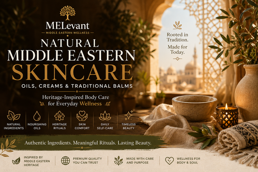 Natural Middle Eastern skincare ritual with oils, creams, traditional balms, olive branches, pottery, and heritage-inspired body care by MELevant