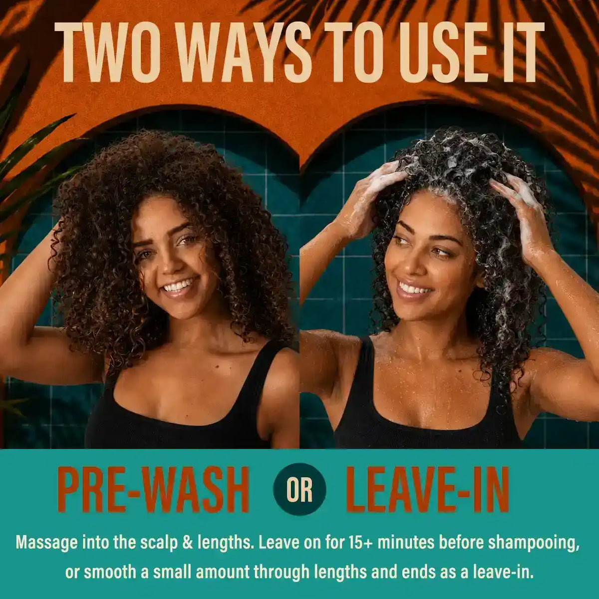 Two ways to use Hotana hair oil: as a pre-wash scalp massage or as a leave-in treatment.