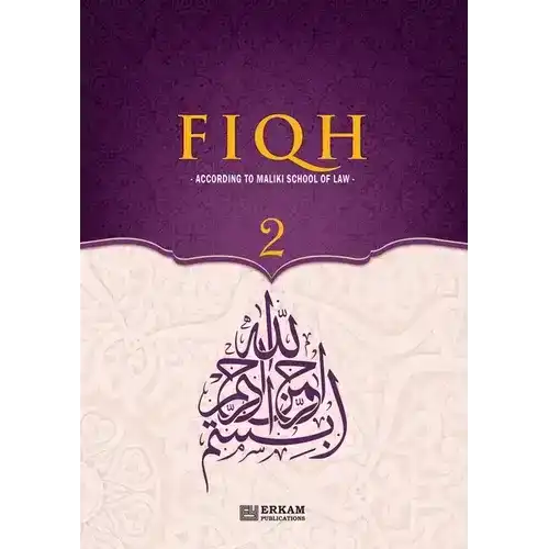 Fiqh - According to The Maliki school of Islamic Law (Vol.2) [Islamic Jurisprudence]: Islamic Studies Textbook - Paperback