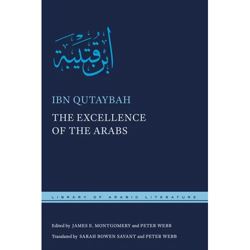 Book cover of 'The Excellence of the Arabs' by Ibn Qutaybah with Arabic text and English translation.