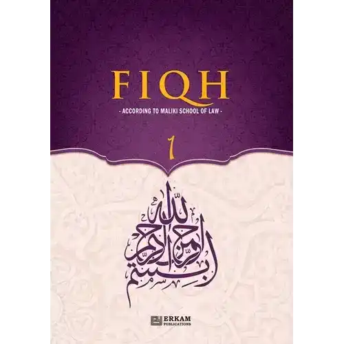 Fiqh - According to The Maliki school of Islamic Law (Vol.1) [Islamic Jurisprudence]: Islamic Studies Textbook - Paperback